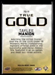 2026 Upper Deck USA Hockey Juniors Hockey True Gold #TG-11 Taylee Manion (2)