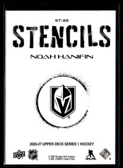 2026-27 Upper Deck Series 1 Hockey Stencils #ST-89 Noah Hanifin (2)