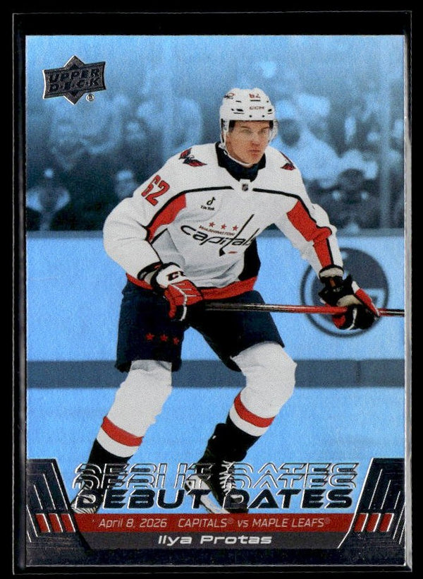 Hockey single: Ilya Protas RC #DD-16 (Debut Dates) from 2026-27 Upper Deck Series 1