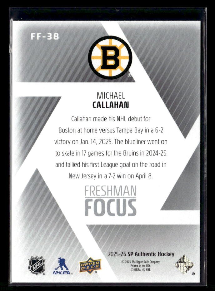 2025-26 Upper Deck SP Authentic Hockey Freshman Focus Rookie Michael Callahan (2)