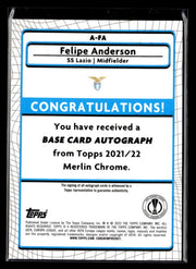 2021-22 Topps Merlin Chrome Soccer AUTO Refractor #A-FA Felipe Anderson (2)