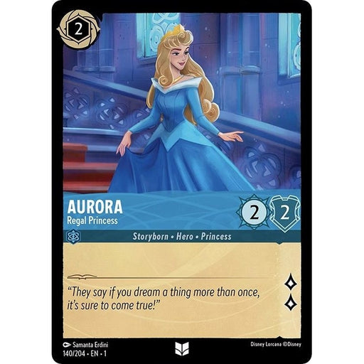 Aurora - Regal Princess - 140/204 Uncommon Disney Lorcana card from The First Chapter, Near Mint Normal