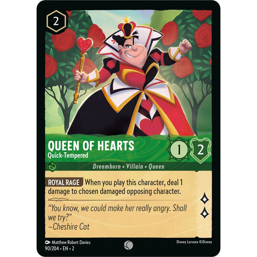 Queen of Hearts - Quick-Tempered
