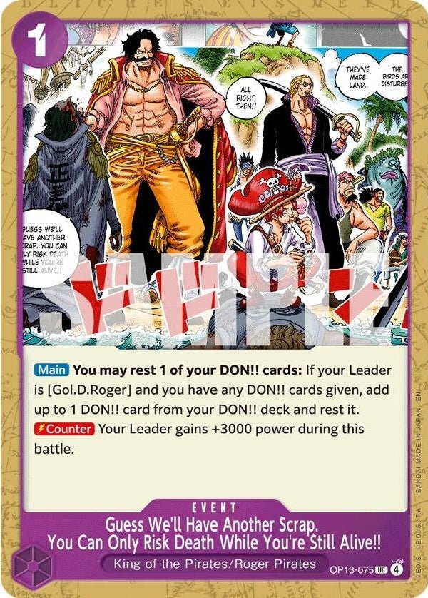 Guess We'll Have Another Scrap. You Can Only Risk Death While You're Still Alive!!